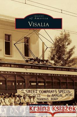 Visalia Terry L. Ommen 9781531699161 History Press Library Editions