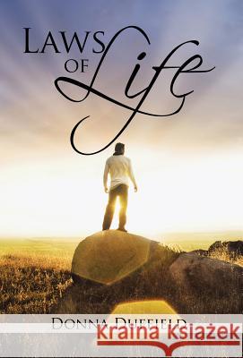 Laws of Life Donna Duffield 9781532000508