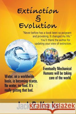 Extinction & Evolution Jack R Kryder 9781532001604 iUniverse