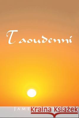 Taoudenni: A screenplay James Lawson 9781532002700