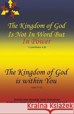 The Kingdom of God Is Not in Word, but in Power-The Kingdom of God Is Within You Joseph Thomas 9781532003417