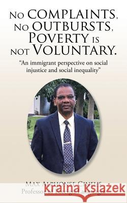 No complaints, No outbursts, Poverty is not Voluntary.: 