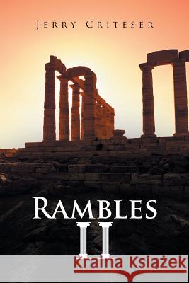 Rambles II Jerry Criteser 9781532006319 iUniverse