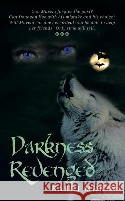 Darkness Revenged Sarri Morin 9781532006722