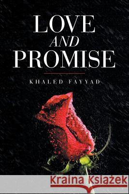 Love and Promise Khaled Fayyad 9781532006869