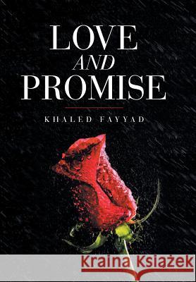 Love and Promise Khaled Fayyad 9781532006883