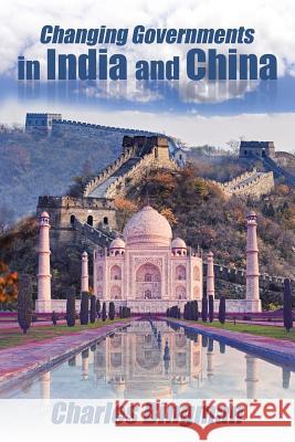 Changing Governments in India and China Charles Bingman 9781532010682