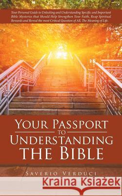 Your Passport to Understanding the Bible Saverio Verduci 9781532015342