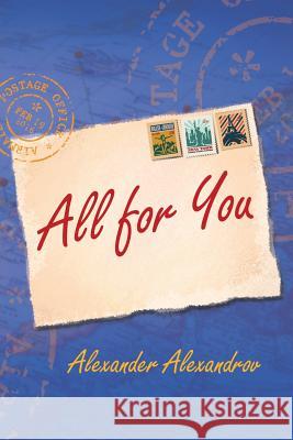 All for You Alexander Alexandrov 9781532016387