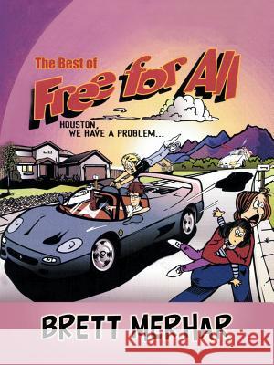 The Best of Free for All Brett Merhar 9781532018114 iUniverse