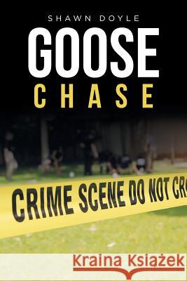 Goose Chase Shawn Doyle 9781532020797