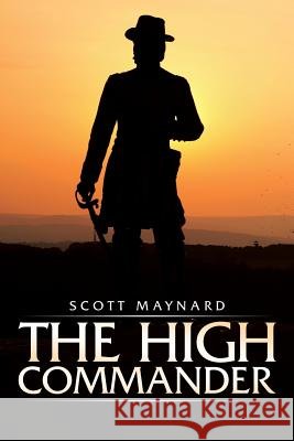 The High Commander Scott Maynard 9781532021046