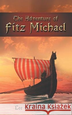The Adventure of Fitz Michael Lee W. Crossland 9781532021466