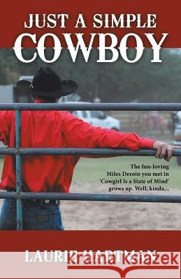 Just a Simple Cowboy Laurie Hartman (Clinical Psychologist and) 9781532028397