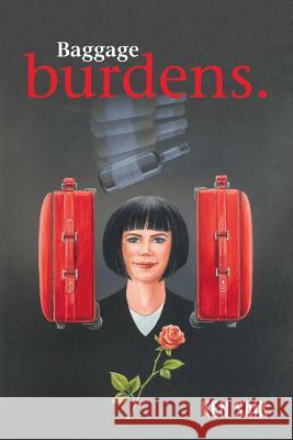 Baggage Burdens. Ken Saik 9781532029578 iUniverse
