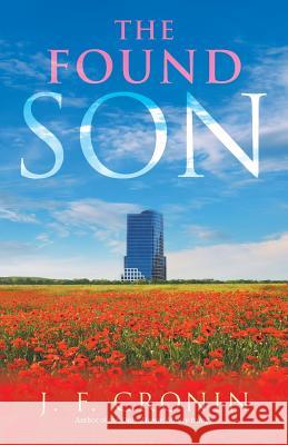 The Found Son J F Cronin 9781532030130 iUniverse