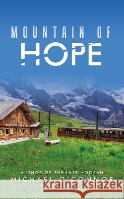Mountain of Hope Michael O'Connor (Boston College USA) 9781532033827
