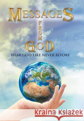Messages from God: Hear God Like Never Before Yvon Bell 9781532034787