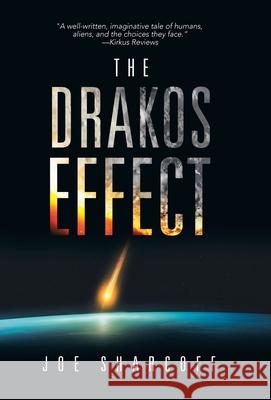The Drakos Effect Joe Sharcoff 9781532035289 iUniverse