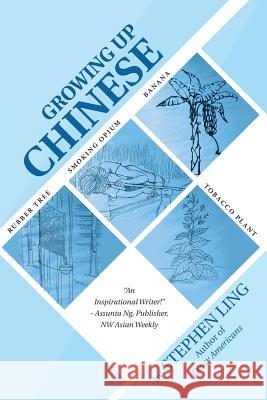 Growing Up Chinese Stephen Ling 9781532036873