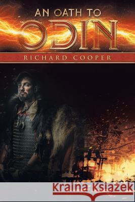 An Oath to Odin Richard Cooper (School of Psychology Birkbeck College University of London) 9781532037665