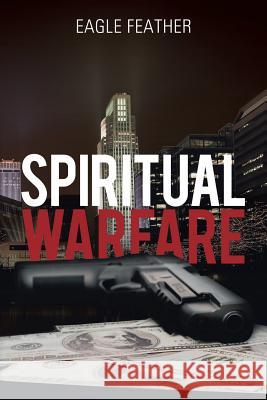 Spiritual Warfare Eagle Feather 9781532040108