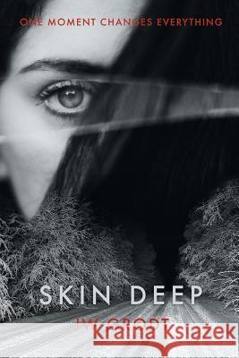 Skin Deep Jw Grodt 9781532043970 iUniverse