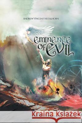 Eminence of Evil Andrew Vincent Metalhorn 9781532047480