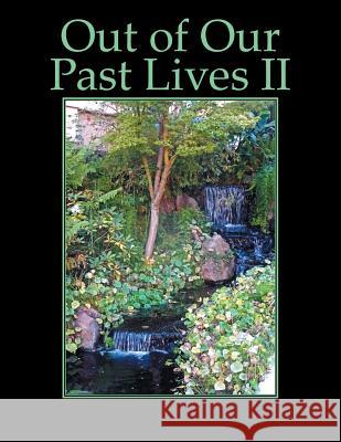 Out of Our Past Lives Ii Elizabeth Léonie Simpson 9781532048234 iUniverse