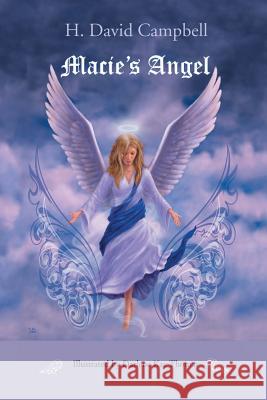 Macie'S Angel H David Campbell 9781532052248 iUniverse