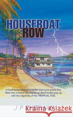 Houseboat Row J. P. Sheehan 9781532053122 iUniverse