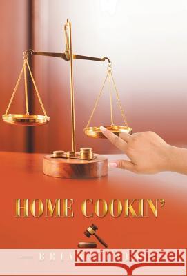 Home Cookin' Brian Clary 9781532053825 iUniverse