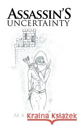 Assassin'S Uncertainty Macey Camp 9781532055409 iUniverse