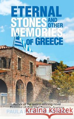 Eternal Stones and Other Memories of Greece Paula Renee Burzawa 9781532056208 iUniverse