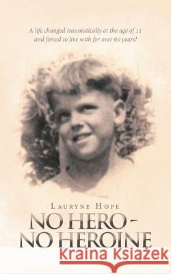 No Hero - No Heroine Lauryne Hope 9781532057090