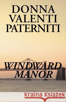 Windward Manor Donna Valenti Paterniti 9781532062186