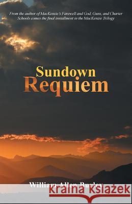 Sundown Requiem William Allen Burley 9781532062667