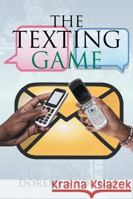 The Texting Game Doremus Young 9781532063244 iUniverse