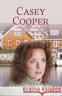 Casey Cooper Cathy M Lindberg 9781532063589