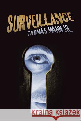 Surveillance Thomas Man 9781532064579 iUniverse