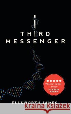 Third Messenger Ellsworth James 9781532064678