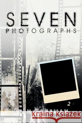 Seven Photographs Alan Rossman 9781532065293