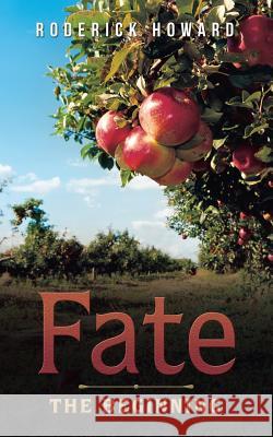 Fate: The Beginning Roderick Howard 9781532068980