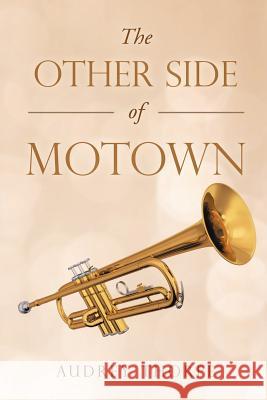 The Other Side of Motown Audrey Thorpe 9781532073250 iUniverse