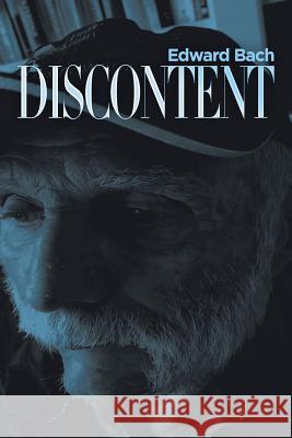 Discontent Edward Bach 9781532073496