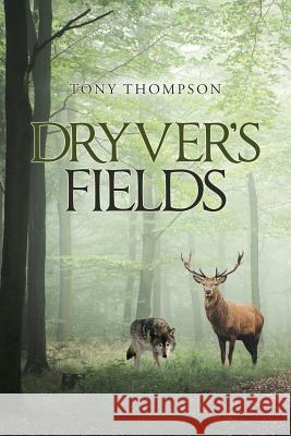 Dryver's Fields Tony Thompson 9781532073779