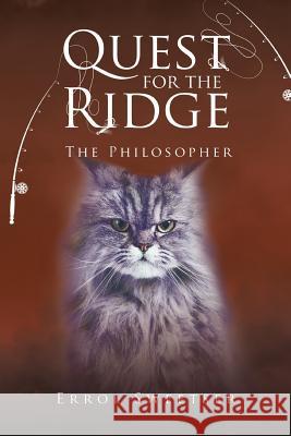 Quest for the Ridge: The Philosopher Errol Sweetser 9781532075209 iUniverse