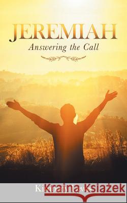 Jeremiah: Answering the Call Kimberly Lewis 9781532075421