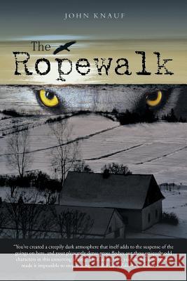 The Ropewalk John Knauf 9781532075803