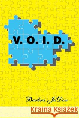 V.O.I.D.: Victory over Instant Disappointments Barbra Judon 9781532076152